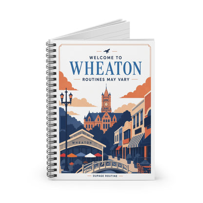 Welcome to Wheaton Spiral Notebook